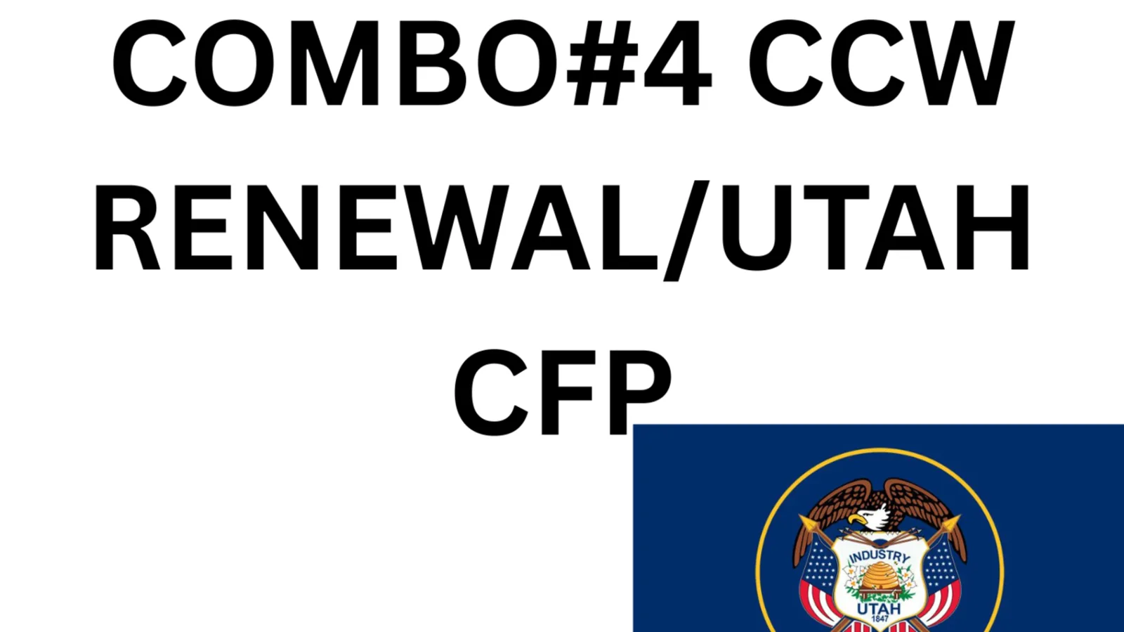 Combo #4 CCW Renewal Utah CFP